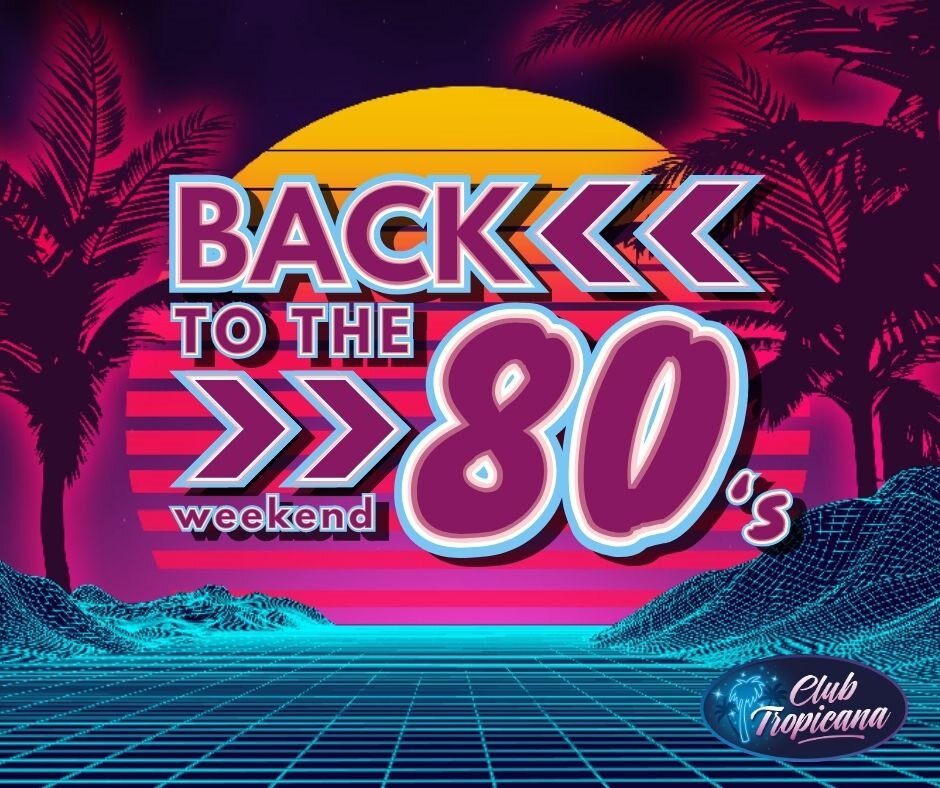Back to The 80's Weekender