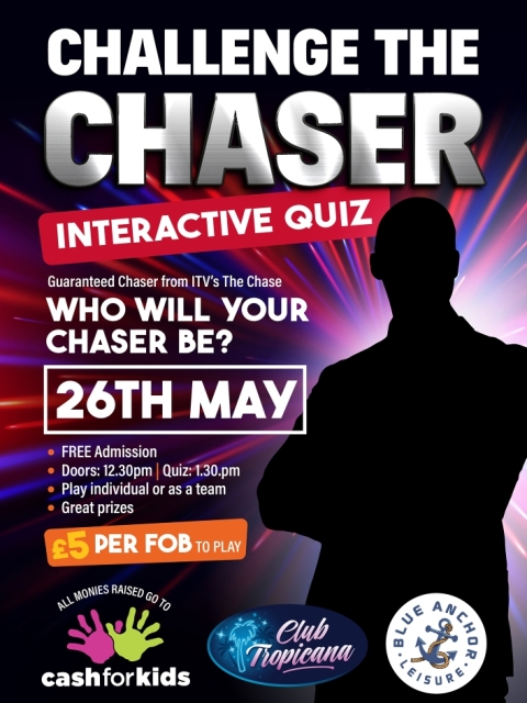 Challenge The Chaser - Tuesday 26th May